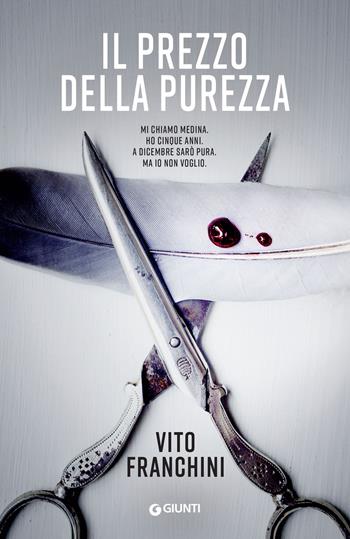 Il prezzo della purezza - Vito Franchini - Libro Giunti Editore 2024, M | Libraccio.it