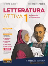 Letteratura attiva. Con Palestra scrittura e Divina commedia. Con e-book. Con espansione online. Vol. 1