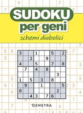 Sudoku per geni. Schemi diabolici