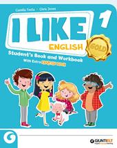I like English. Gold. With Student's book, Active book, Exercise book. Con e-book. Con espansione online. Vol. 1