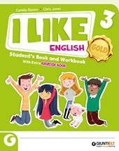 I like English. Gold. With Student's book, Active book 1, Exercise book. Con e-book. Con espansione online. Vol. 3