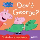 Dov'è George? Peppa Pig. Ediz. a colori