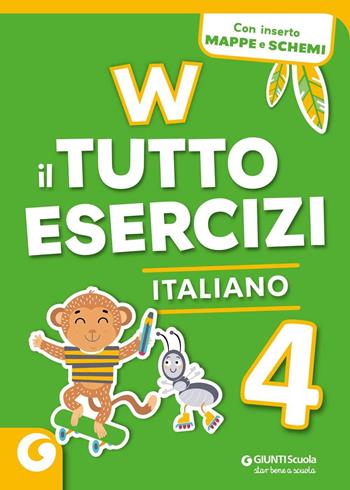 W il tutto esercizi. Italiano. Con espansione online. Vol. 4  - Libro Giunti Scuola 2024 | Libraccio.it
