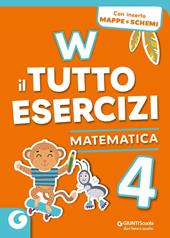 W il tutto esercizi. Matematica. Con espansione online. Vol. 4