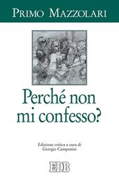 Perché non mi confesso? Ediz. critica