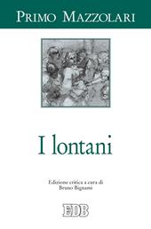 I lontani. Ediz. critica