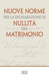 Nuove norme per la dichiarazione di nullità del matrimonio