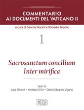 Commentario ai documenti del Vaticano II. Vol. 1: Sacrosanctum Concilium Inter mirifica