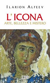 L'icona. Arte, bellezza, mistero