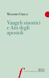 Vangeli sinottici e Atti degli Apostoli