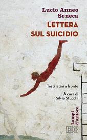 Lettera sul suicidio. Testo latino a fronte