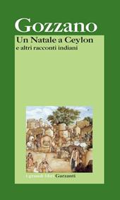 Un Natale a Ceylon e altri racconti indiani