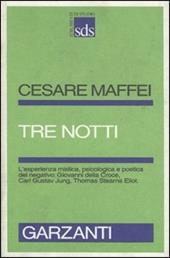 Tre notti. L'esperienza mistica, psicologica e poetica del negativo