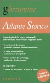 Atlante storico. Cronologia della storia universale dalle culture preistoriche ai giorni nostri