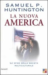 La nuova America. Le sfide della società multiculturale