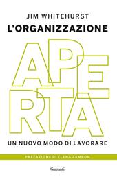 L'organizzazione aperta. Un nuovo modo di lavorare