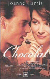 Chocolat - Joanne Harris - Libro Garzanti 2001, Gli elefanti. Narrativa | Libraccio.it
