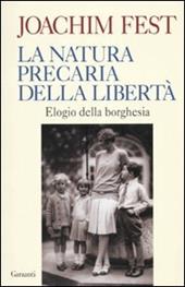 La natura precaria della libertà. Elogio della borghesia