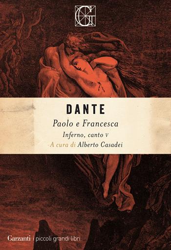Paolo e Francesca. Inferno, canto V - Dante Alighieri - Libro Garzanti 2021, I piccoli grandi libri | Libraccio.it