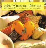 Il libro dei cuscini - Juliet Badwen - Libro Vallardi A., Strenne | Libraccio.it