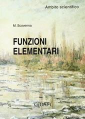 Funzioni elementari. Ambito scientifico. Per la Scuola superiore