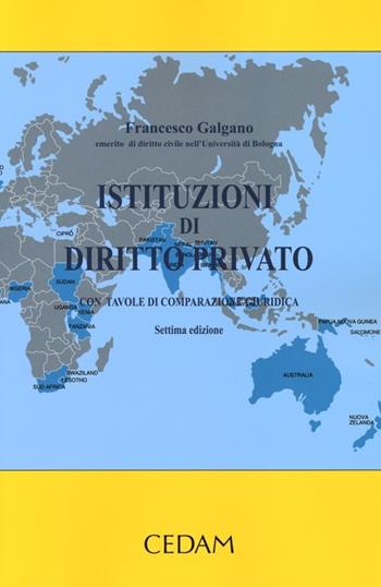 Istituzioni di diritto privato. Con tavole di comparazione giuridica - Francesco Galgano - Libro CEDAM 2013 | Libraccio.it