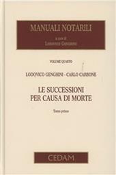 Manuali notarili. Vol. 4: Le successioni per causa di morte