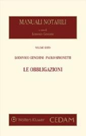 Manuali notarili. Vol. 6: Le obbligazioni