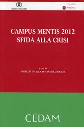 Campus mentis 2012. Sfida alla crisi