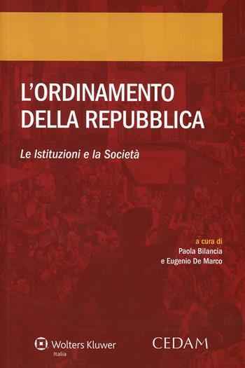 L'ordinamento della Repubblica. Le istituzioni e la società  - Libro CEDAM 2014 | Libraccio.it
