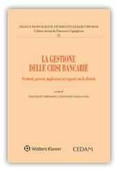 La gestione delle crisi bancarie. Strumenti, processi, implicazioni nei rapporti con la clientela