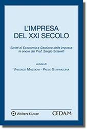 L'impresa del XXI secolo. Scritti di economia e gestione delle imprese in onore del prof. Sergio Sciarelli