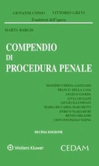 Compendio di procedura penale - Giovanni Conso, Vittorio Grevi, Marta Bargis - Libro CEDAM 2020 | Libraccio.it