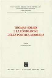 Thomas Hobbes e la fondazione della politica moderna