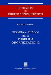 Teoria e prassi della pubblica organizzazione