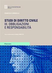 Studi di diritto civile. Vol. 3: Obbligazioni e responsabilità.
