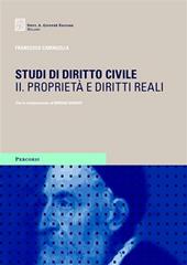 Studi di diritto civile. Vol. 2: Proprietà e diritti reali.