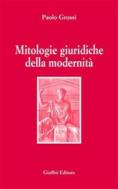 Mitologie giuridiche della modernità