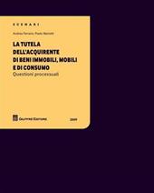 La tutela dell'acquirente e di beni immobili, mobili e di consumo