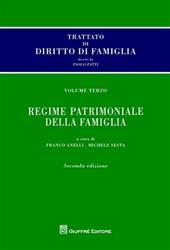 Trattato di diritto di famiglia. Vol. 3: Regime patrimoniale della famiglia.