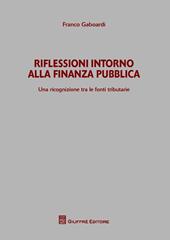 Riflessioni intorno alla finanza pubblica. Una ricognizione tra le fonti tributarie