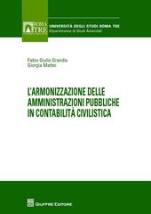 L' armonizzazione delle amministrazioni pubbliche in contabilità civilistica