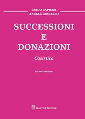 Successioni e donazioni. Casistica