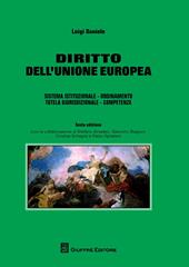 Diritto dell'Unione europea. Sistema istituzionale. Ordinamento. Tutela giurisdizionale. Competenze