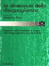 Le dimensioni della disuguaglianza. Rapporto della Fondazione Cespe sulla disuguaglianza sociale in Italia