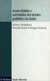 Sostenibilità e solvibilità del debito pubblico in Italia. Il conto dei flussi e degli stock della pubblica amministrazione a livello nazionale e regionale