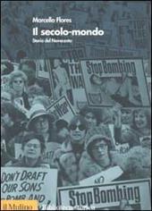 Il secolo-mondo. Storia del Novecento