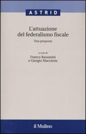 L' attuazione del federalismo fiscale. Una proposta