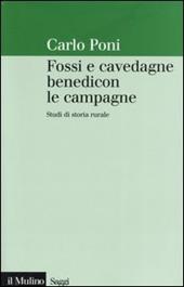 Fossi e cavedagne benedicon le campagne. Studi di storia rurale