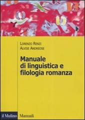 Manuale di linguistica e filologia romanza